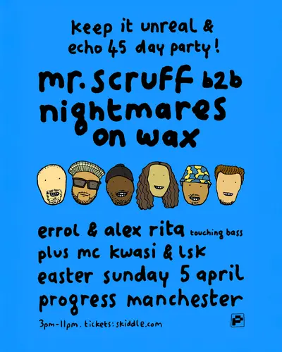 Keep It Unreal & Echo 45 - Mr Scruff b2b Nightmares on Wax - EDM event at PROGRESS in Paris