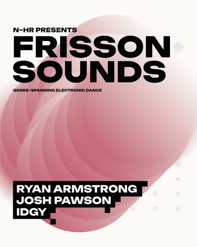 Frisson Sounds Frisson Sounds - EDM event at No Hands Rest in North