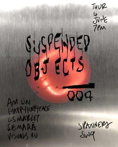 Suspended Objects 004 - EDM event at Spanners in London