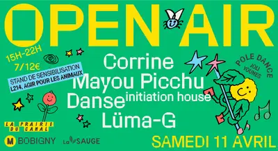 OPEN AIR - MAYOU PICCHU, Lüma-G, CORRINE, HOUSE DANSE - EDM event at La Prairie du Canal in Paris