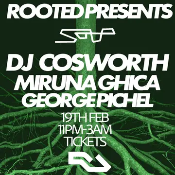 ROOTED PRESENTS: DJ Cosworth, George Pichel, Miruna Ghica at Soup ROOTED PRESENTS: DJ Cosworth, George Pichel, Miruna Ghica at Soup