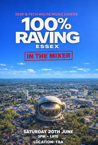 100% Raving (Essex) - In the mixer at TBA 100% Raving (Essex) - In the mixer at TBA