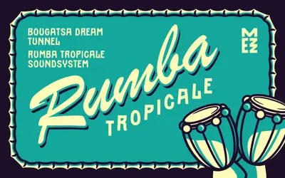 Rumba Tropicale - EDM event at Mezz in Breda