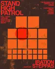 Stand High Patrol [Full Crew!] + Iration Steppas thumbnail