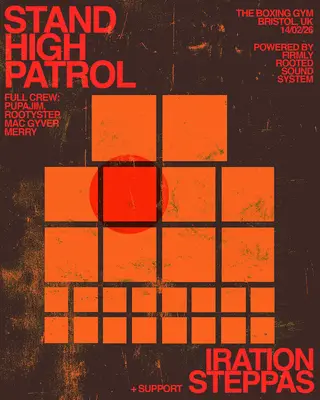 Stand High Patrol [Full Crew!] + Iration Steppas at The Boxing Club