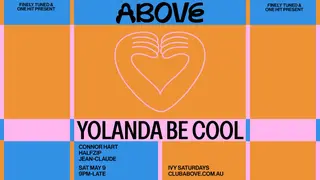ABOVE - May 9 feat. Yolanda Be Cool at The Ivy