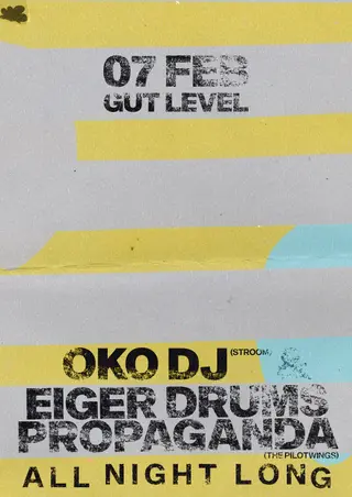 Gut Level presents: OKO DJ & Eiger Drums Propaganda [All Night Long] at Gut Level