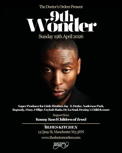 9th Wonder - EDM event at The Blues Kitchen Manchester in Manchester