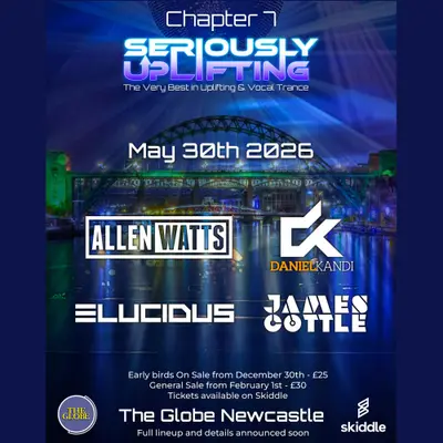 Seriously Uplifting - EDM event at The Globe in Newcastle