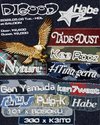 DIGOOD × HABE Collaboration Party at Saloon DIGOOD × HABE Collaboration Party at Saloon