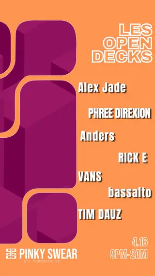 LES Open Decks: Pinky Swear at Pinky Swear LES Open Decks: Pinky Swear at Pinky Swear