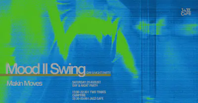 Mood II Swing: Day & Night Party - EDM event at The Jazz Cafe in London