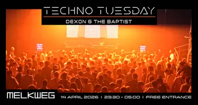 Techno Tuesday Amsterdam, Dexon & The Baptist - EDM event at Melkweg in Amsterdam