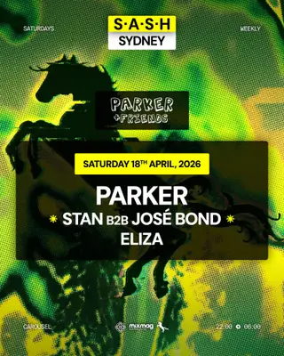 ★ S.A.S.H Sydney x PARKER & FRIENDS ★ Saturday 18th April ★ at Carousel Bar & Ballroom