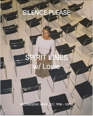 SPIRIT LINES with Lovie at Silence Please