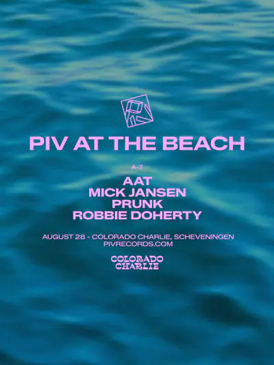 PIV AT THE BEACH - EDM event at Colorado Charlie in The Hague