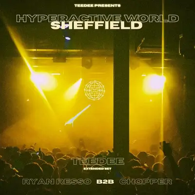 Hyperactive World Hyperactive World - EDM event at FORGE in Sheffield