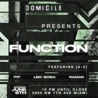 FUNCTION Domicile debut at Domicile FUNCTION Domicile debut at Domicile