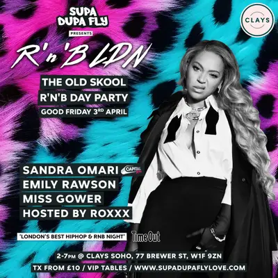 R'n'B LDN Day Party - Good Friday - EDM event at Clays Soho in London