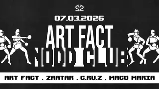 22Recordings pres: ART FACT live, Zaatar, C.ru.z, Maco Maria at Nodd Club