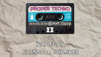 Proper Techno - EDM event at Het Dorp in Amsterdam
