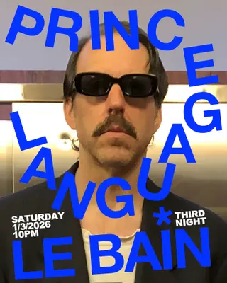 Third Night feat. Prince Language at Le Bain