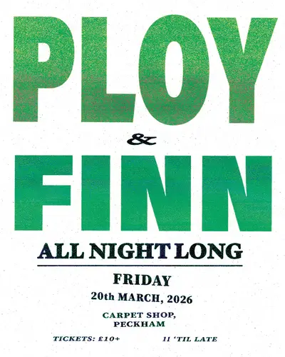 Ploy & Finn Ploy & Finn - EDM event at The Carpet Shop in London