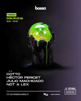 BOSSA TARDEO: Cotto, Héctor Pericet, Julio Machicado, Not A Lex at EL SÓTANO