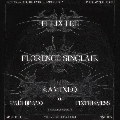 Felix Lee, Florence Sinclair, Kamixlo  - EDM event at Village Underground in London