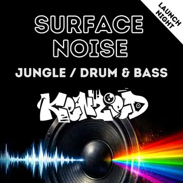 Surface Noise - The Full Spectrum of Drum & Bass / Jungle at Hagglers Corner Surface Noise - The Full Spectrum of Drum & Bass / Jungle at Hagglers Corner