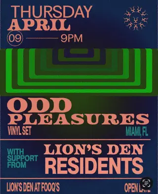 Odd Pleasures at Lion's Den Odd Pleasures at Lion's Den