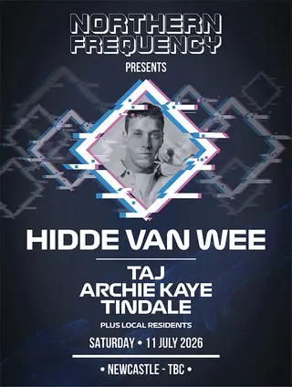 NORTHERN FREQUENCY presents Hidde van Wee at TBA NORTHERN FREQUENCY presents Hidde van Wee at TBA