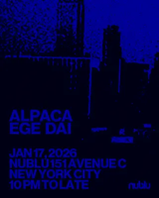 Alpaca & Ege Dai (DJ Set) at Nublu [East Village] at Nublu 151