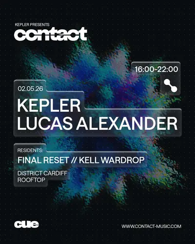Contact x CUE w. Kepler & Lucas Alexander - District Rooftop Contact x CUE w. Kepler & Lucas Alexander - District Rooftop - EDM event at District Cardiff in Cardiff