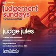 Judgement Sundays with Judge Jules thumbnail Judgement Sundays with Judge Jules thumbnail