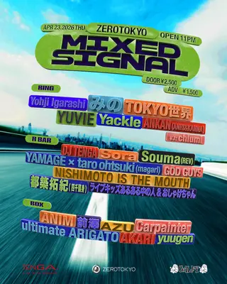 MIXED SIGNAL at Zerotokyo