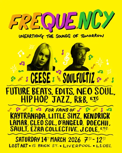 Fre.Que.Ncy with Soulfultiz and Ceese - EDM event at Lost Art Shop in Liverpool