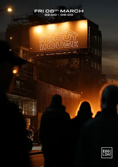 Egg LDN Pres: All About House - EDM event at Egg London in London