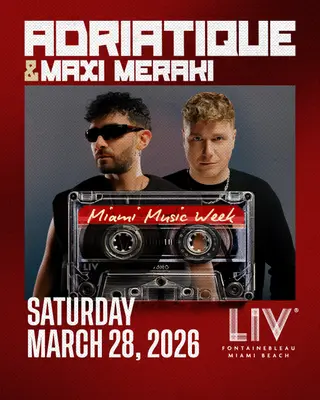 Adriatique at LIV Nightclub Miami Adriatique at LIV Nightclub Miami