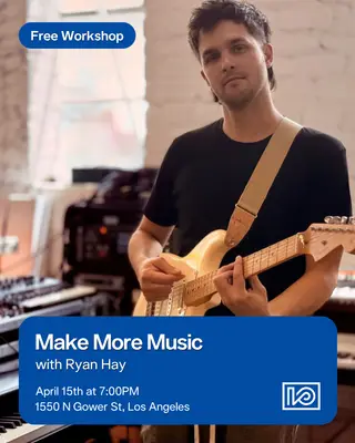 Make More Music with Ryan Hay at IO Music Academy LA
