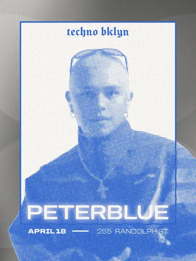 TECHNO BROOKLYN PRESENTS PETER BLUE - EDM event at TBA in New York