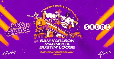 Sacré présente: The Disco Express Sacré présente: The Disco Express - EDM event at Sacré in Paris