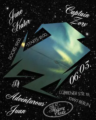 Captain Zorx + June Kater + DJ Adventurous Juan at Madame Claude Captain Zorx + June Kater + DJ Adventurous Juan at Madame Claude