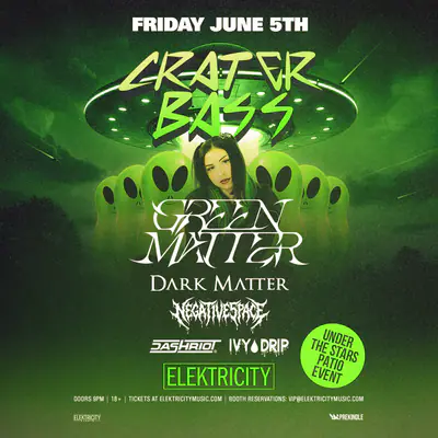 CRATER BASS FT. GREEN MATTER - EDM event at Elektricity in Detroit