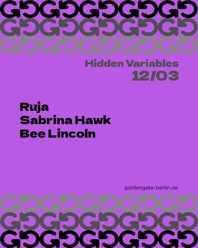 Hidden Variables Hidden Variables - EDM event at Golden Gate in Berlin