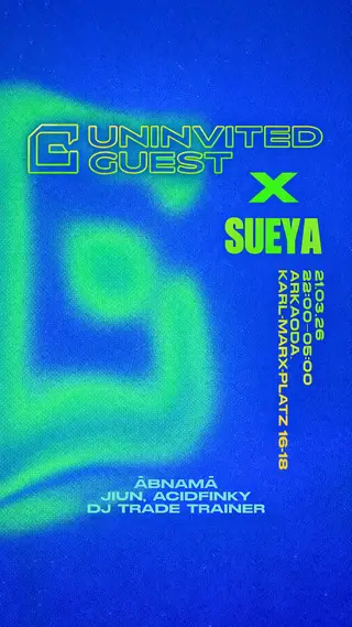 Uninivited Guest X SUEYA at arkaoda Berlin Uninivited Guest X SUEYA at arkaoda Berlin
