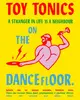 TOY TONICS
