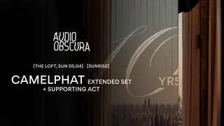 Audio Obscura at The Loft with CamelPhat extended set at The Loft Amsterdam