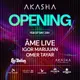 Akasha - Opening 2026