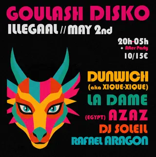 Goulash Disko with La Dame, Dunwich & Azaz at Illegaal